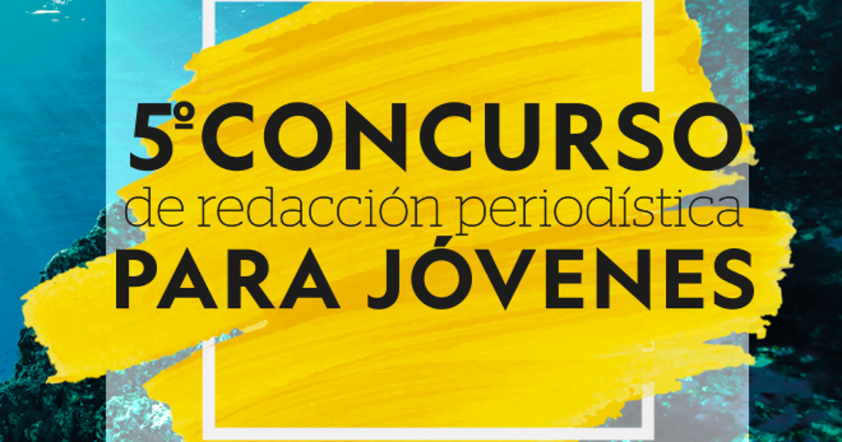 Ganadores del V Concurso de Redacción Periodística para Jóvenes de ...